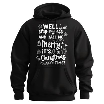 Slap My Ass And Call Me Merry Hoodie