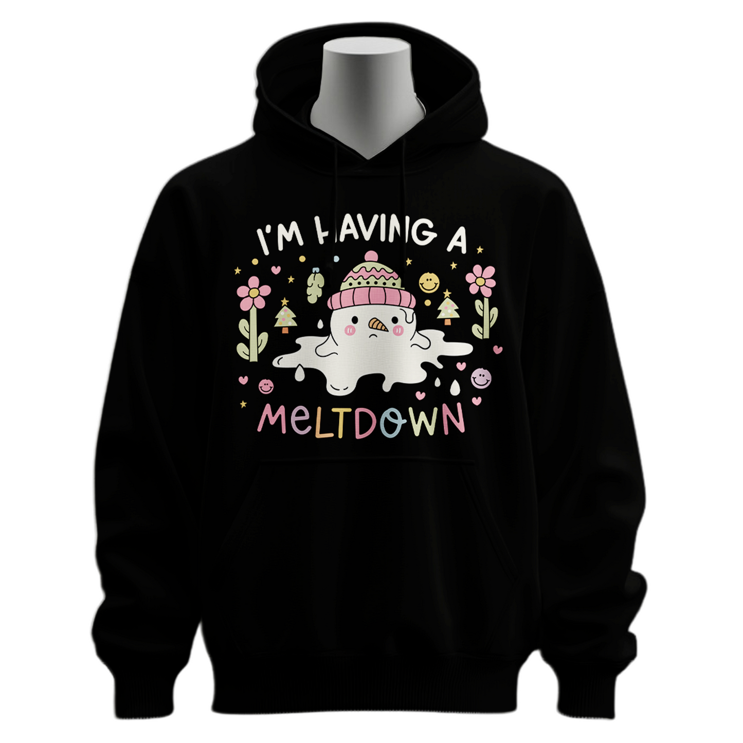 I'm Having A Meltdown Snowman Hoodie