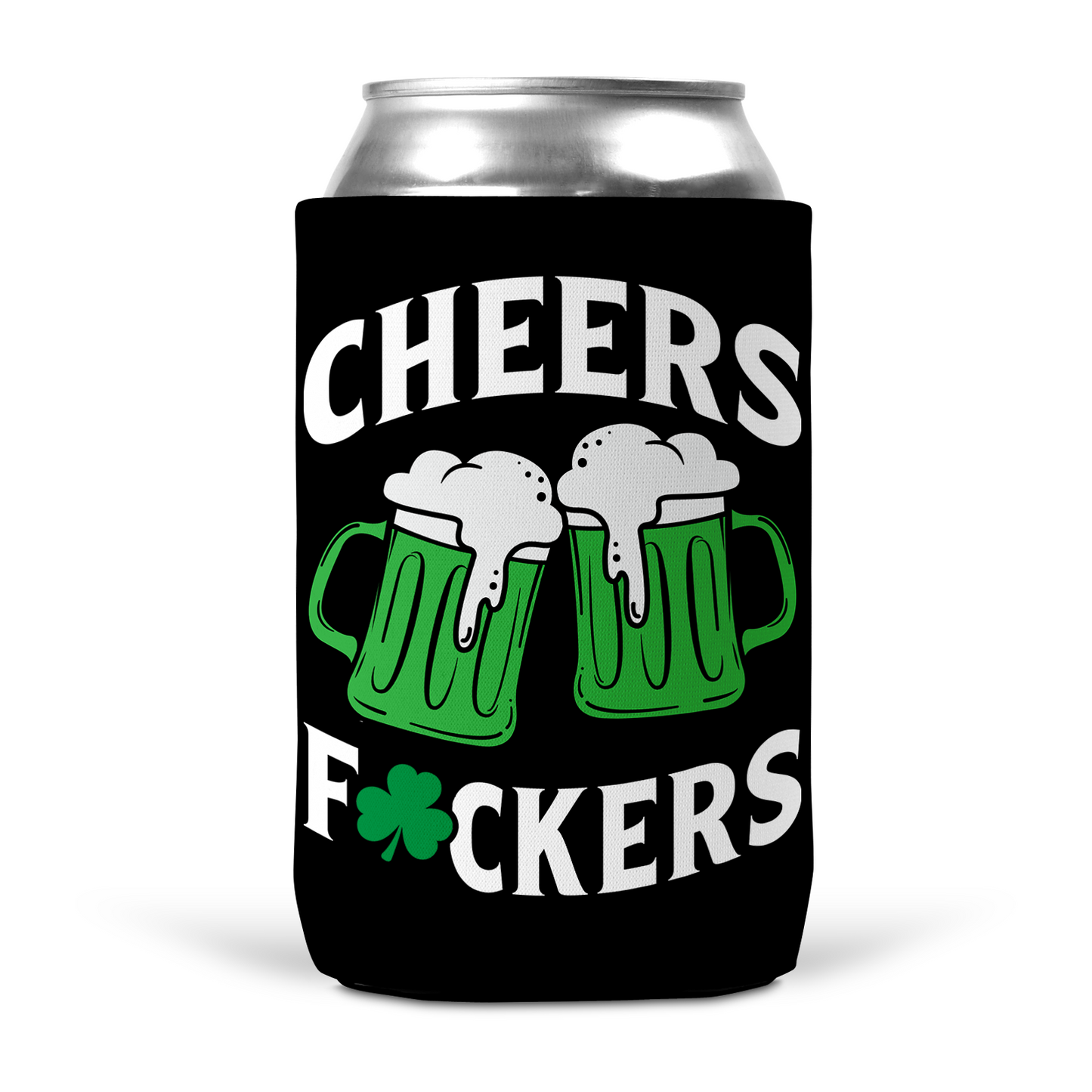 Cheers Fuckers Koozie