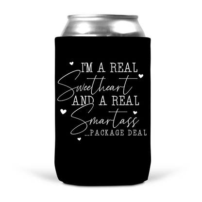 I'm A Real Sweetheart and Smartass Package Deal Koozie