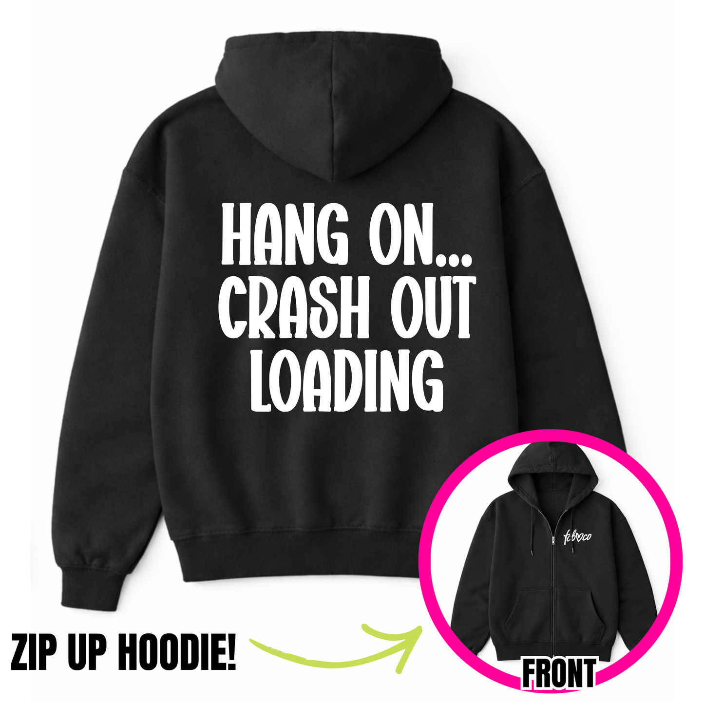 Crash Out Loading Zip-Up Hoodie