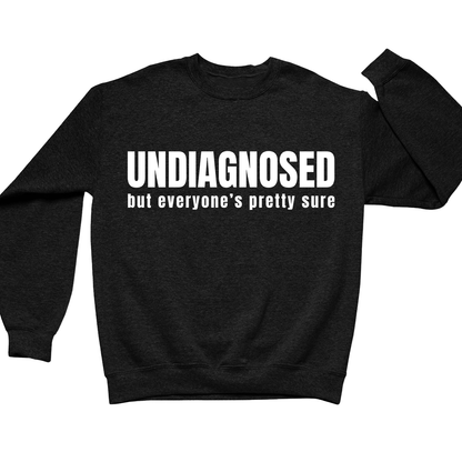 Undiagnosed Crewneck