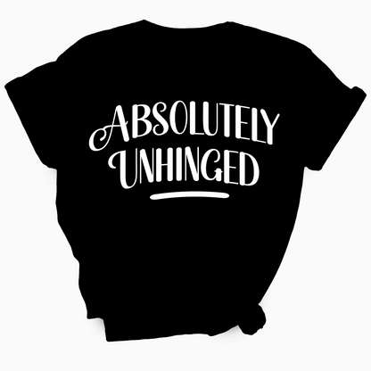 Absolutely Unhinged TShirt (Offical Lyndseydotw Merch)