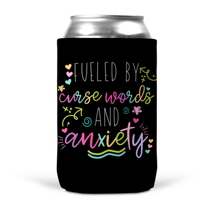 Fueled by Curse Words and Anxiety Koozie