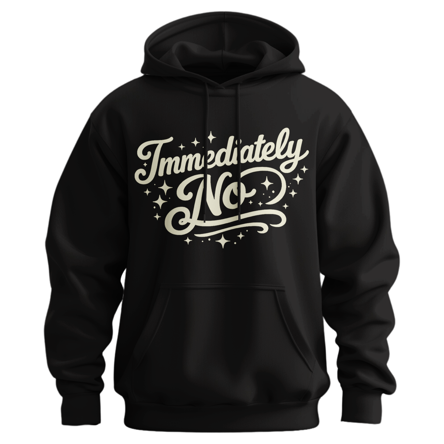 Immediately No Hoodie