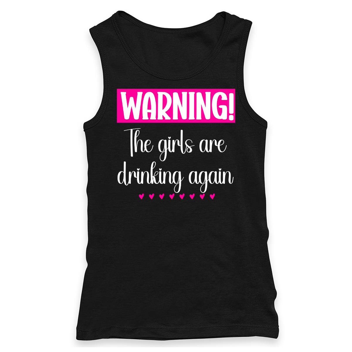 Warning The Girls Are Drinking Again Racerback Tank