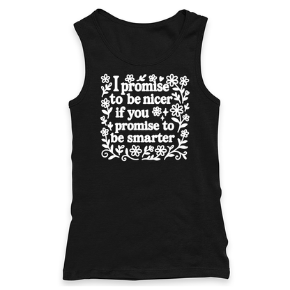 I Promise To Be Nicer Tank Top