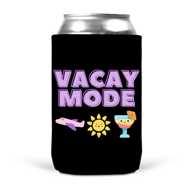 Vacay Mode Koozie