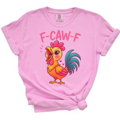 F-Caw-F TShirt