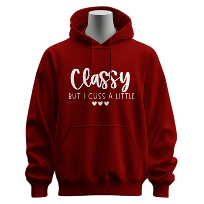 Classy But I Cuss A Little Hoodie