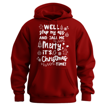 Slap My Ass And Call Me Merry Hoodie