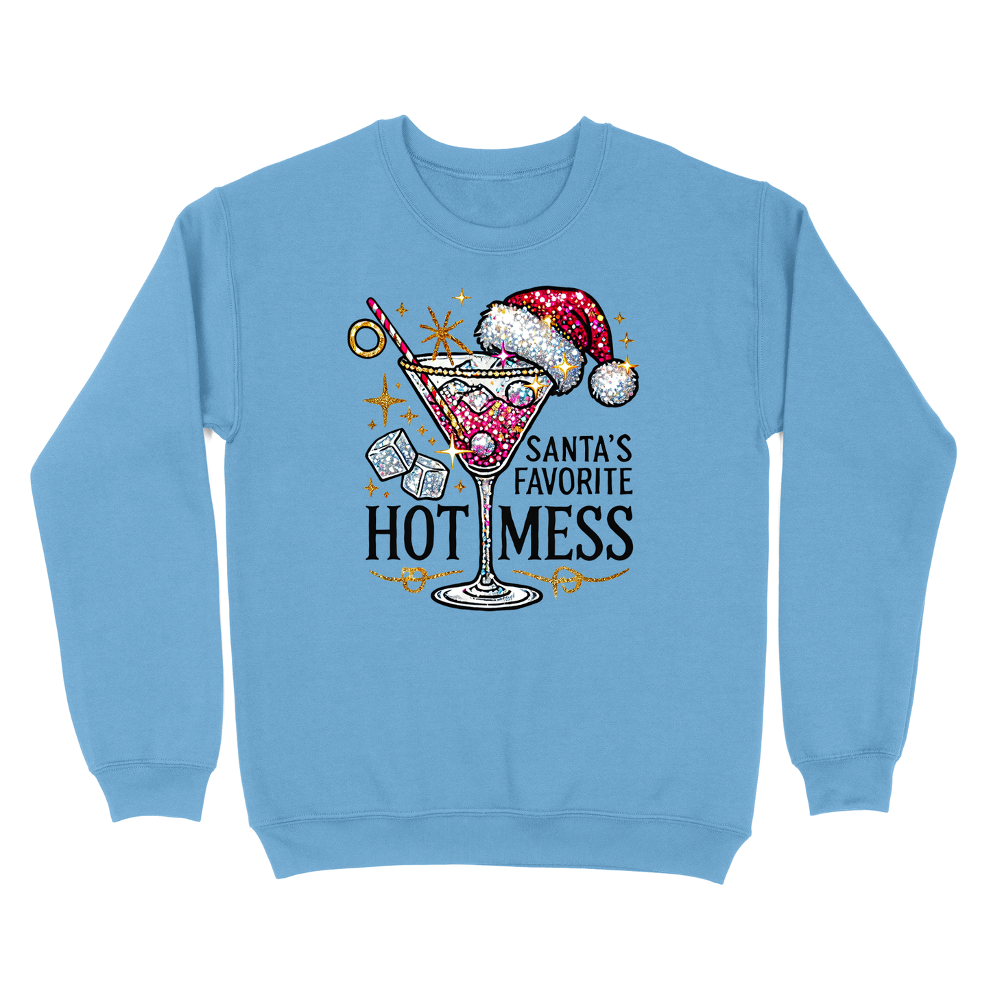 Santa's Favorite Hot Mess Crewneck