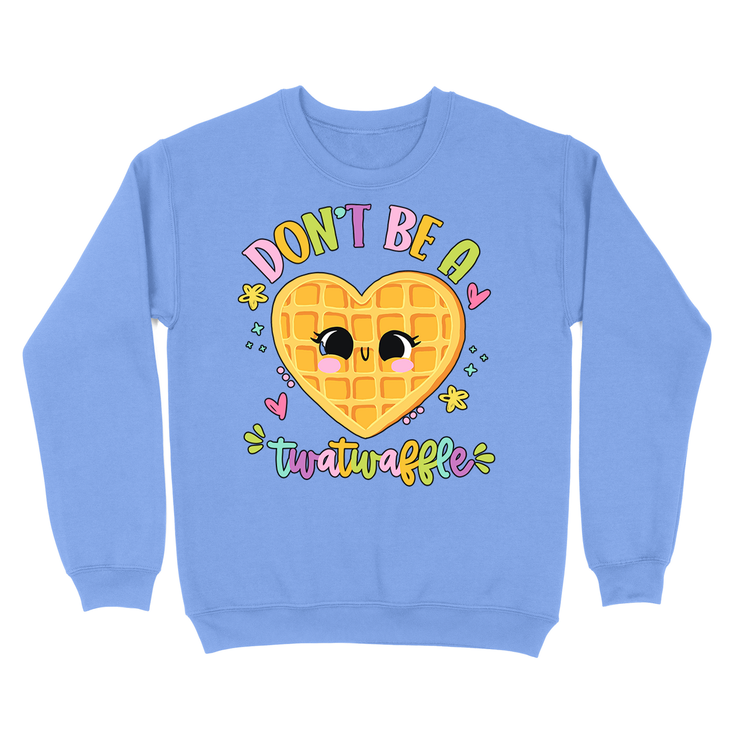 Don't Be A Twatwaffle Crewneck