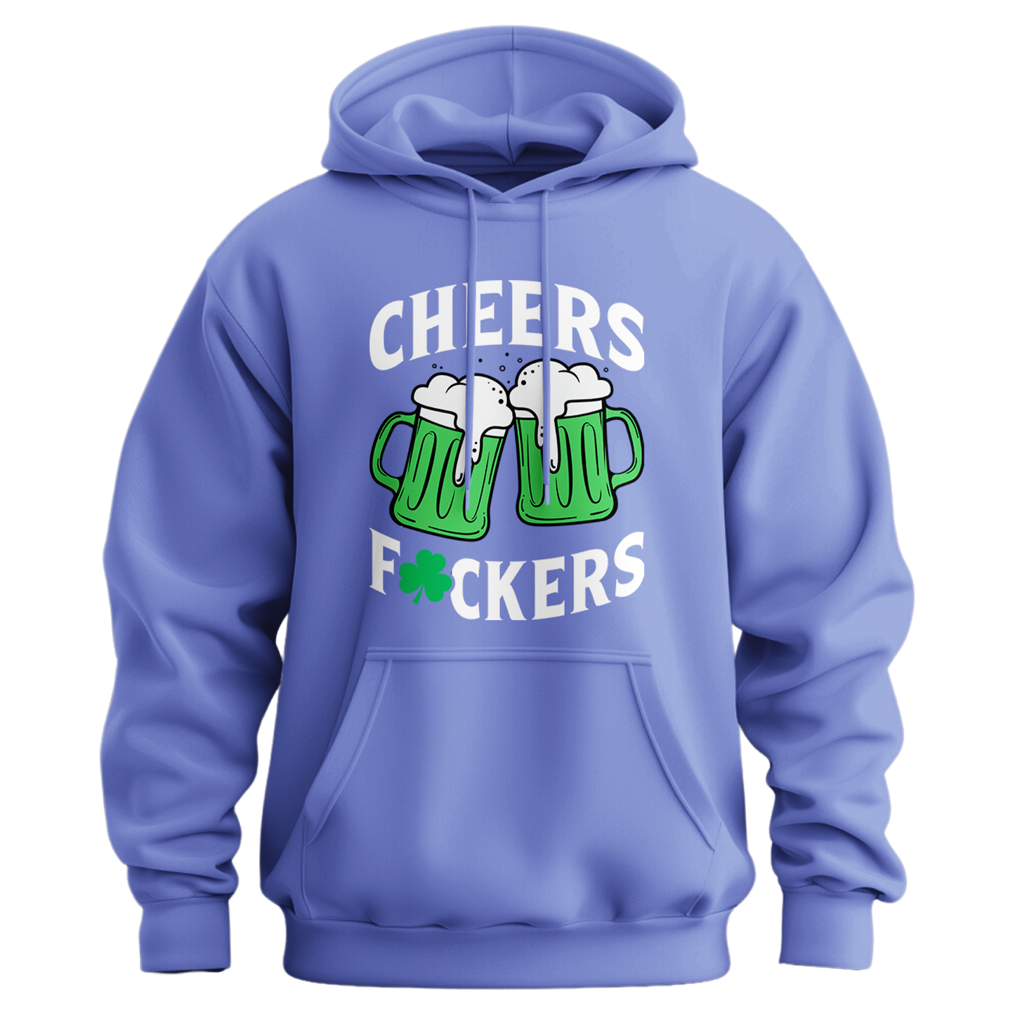 Cheers Fuckers Hoodie