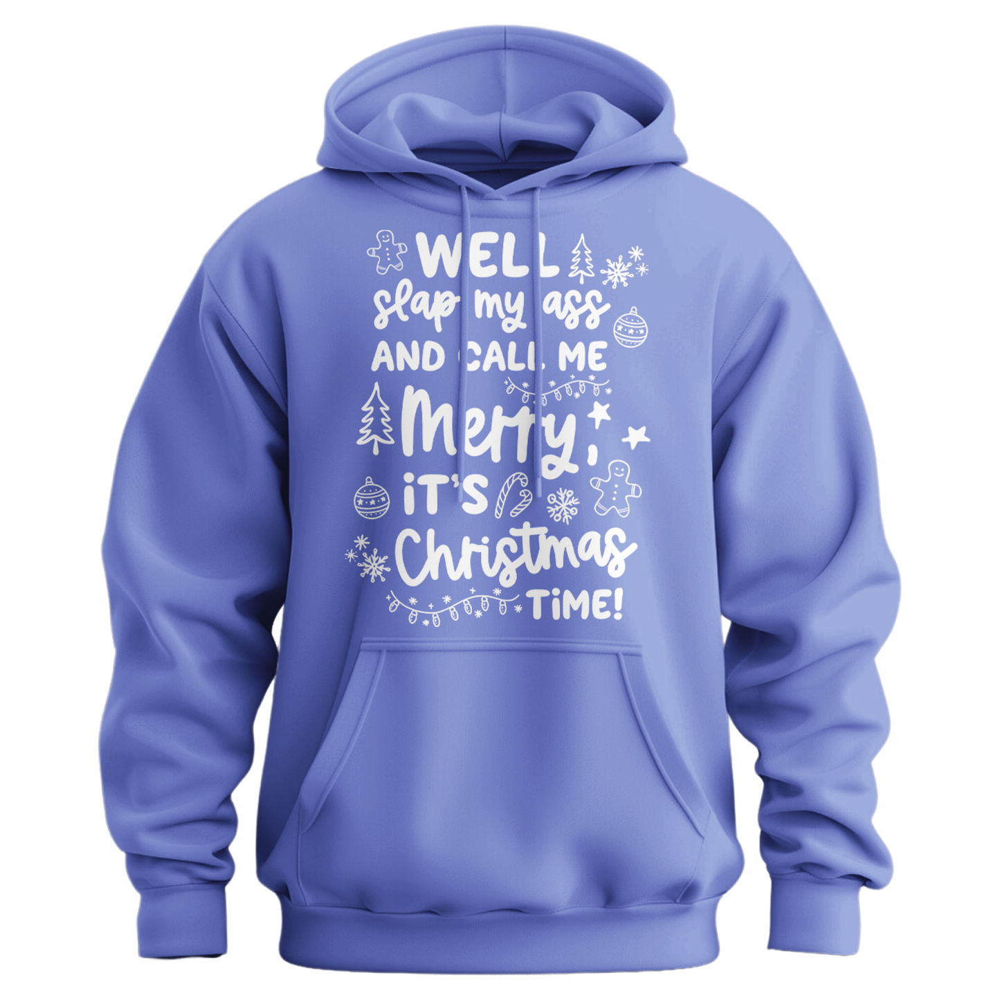 Slap My Ass And Call Me Merry Hoodie