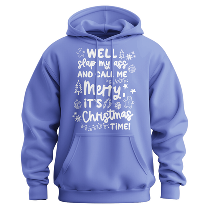 Slap My Ass And Call Me Merry Hoodie