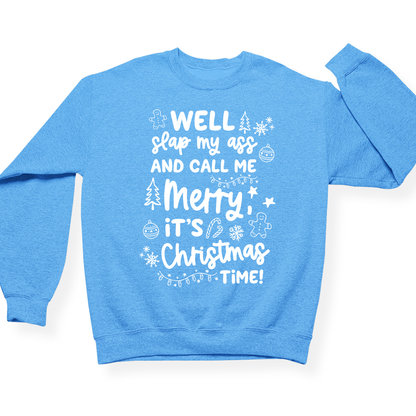Slap My Ass And Call Me Merry Crewneck