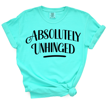 Absolutely Unhinged TShirt (Offical Lyndseydotw Merch)