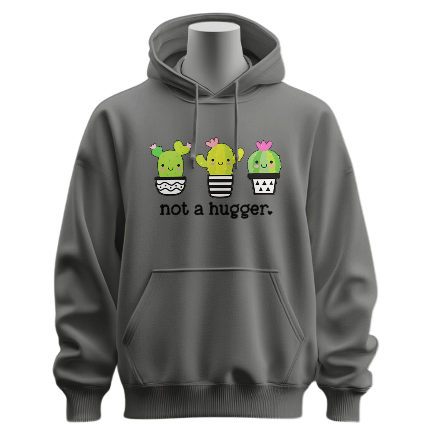 Not A Hugger Hoodie