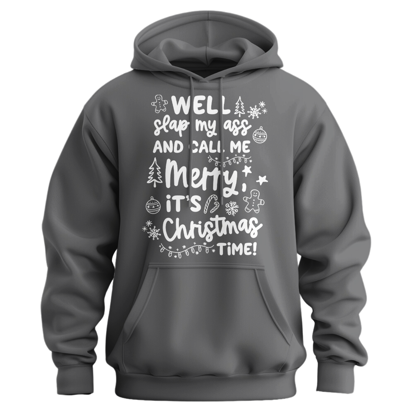 Slap My Ass And Call Me Merry Hoodie