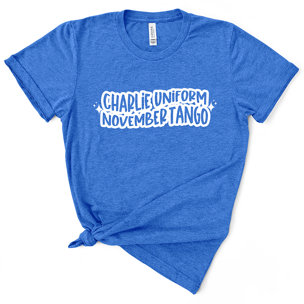 Charlie Uniform November Tango Tshirt