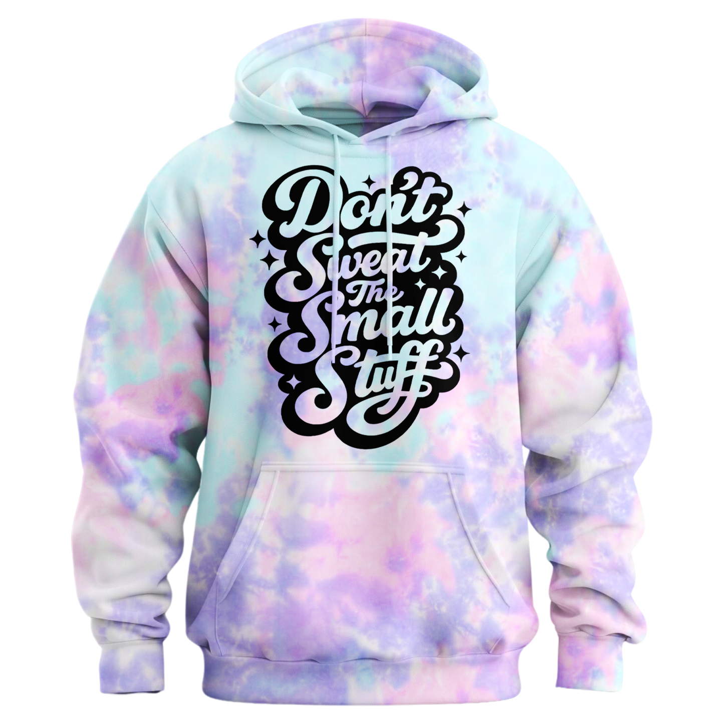 Don't Sweat The Small Stuff Hoodie