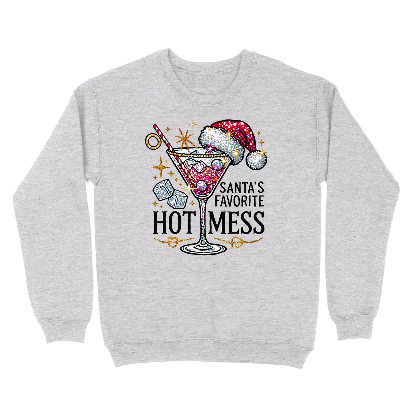 Santa's Favorite Hot Mess Crewneck