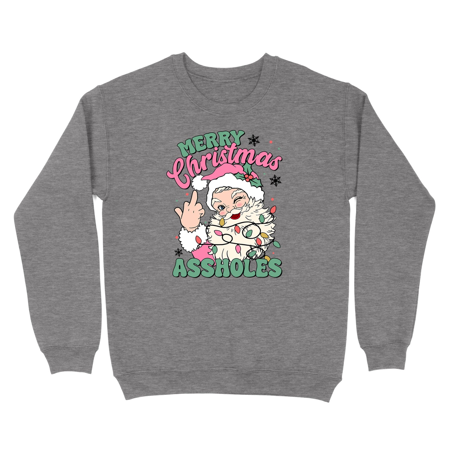 Merry Christmas Assholes Crewneck