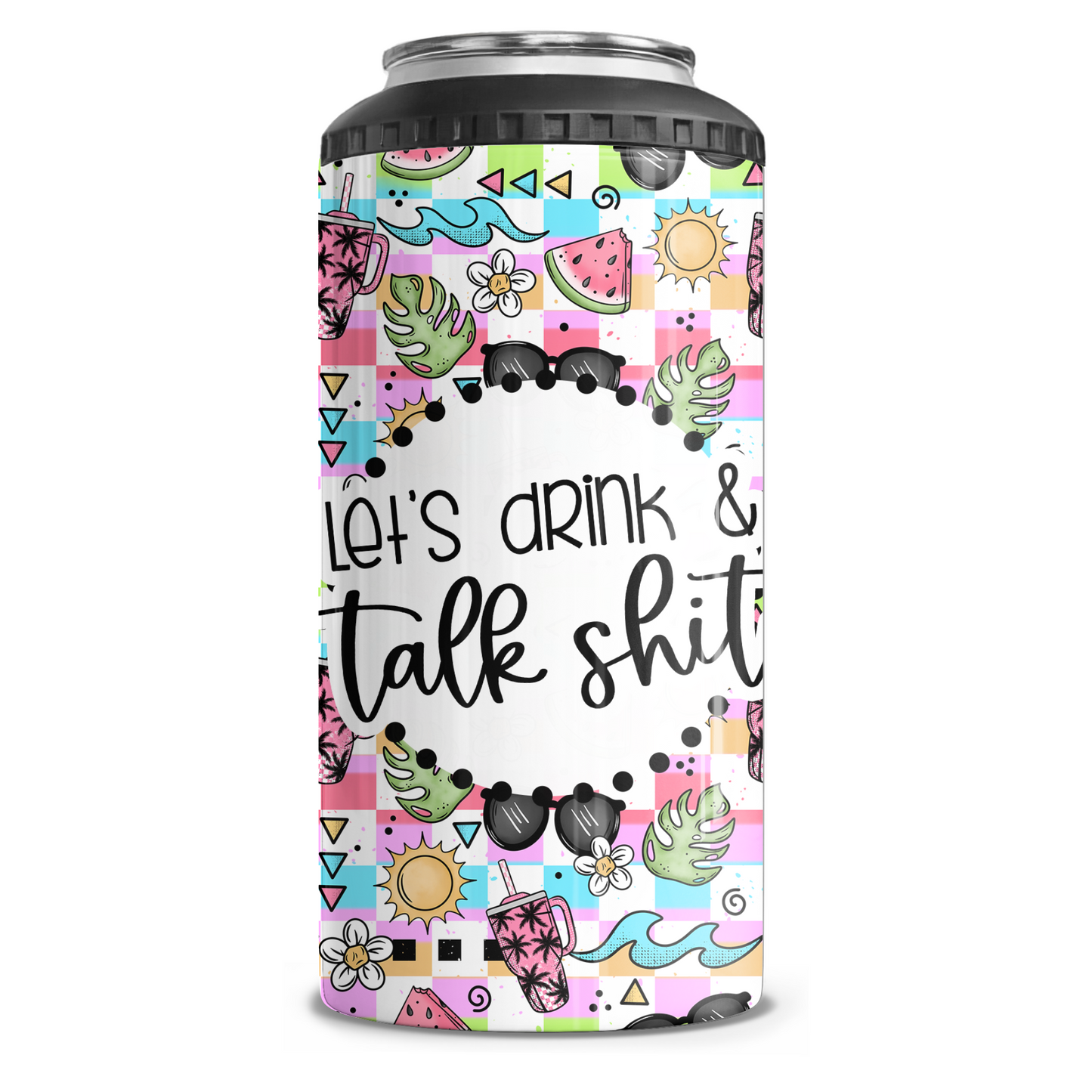 Let's Drink And Talk Shit  4 in 1 Can Cooler