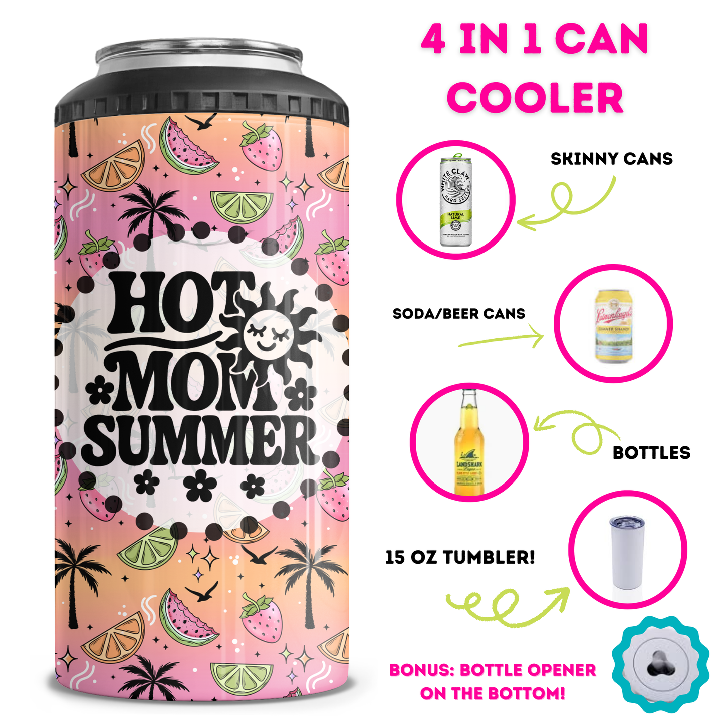 Hot Mom Summer 4 in 1 Can Cooler