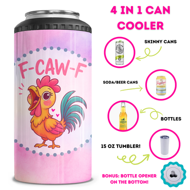F-Caw-F 4 in 1 Can Cooler