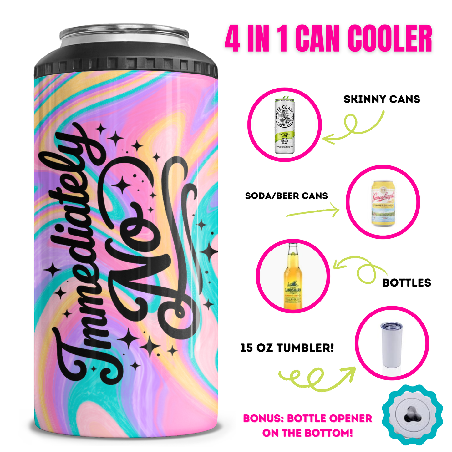 Immediately No 4 in 1 Can Cooler