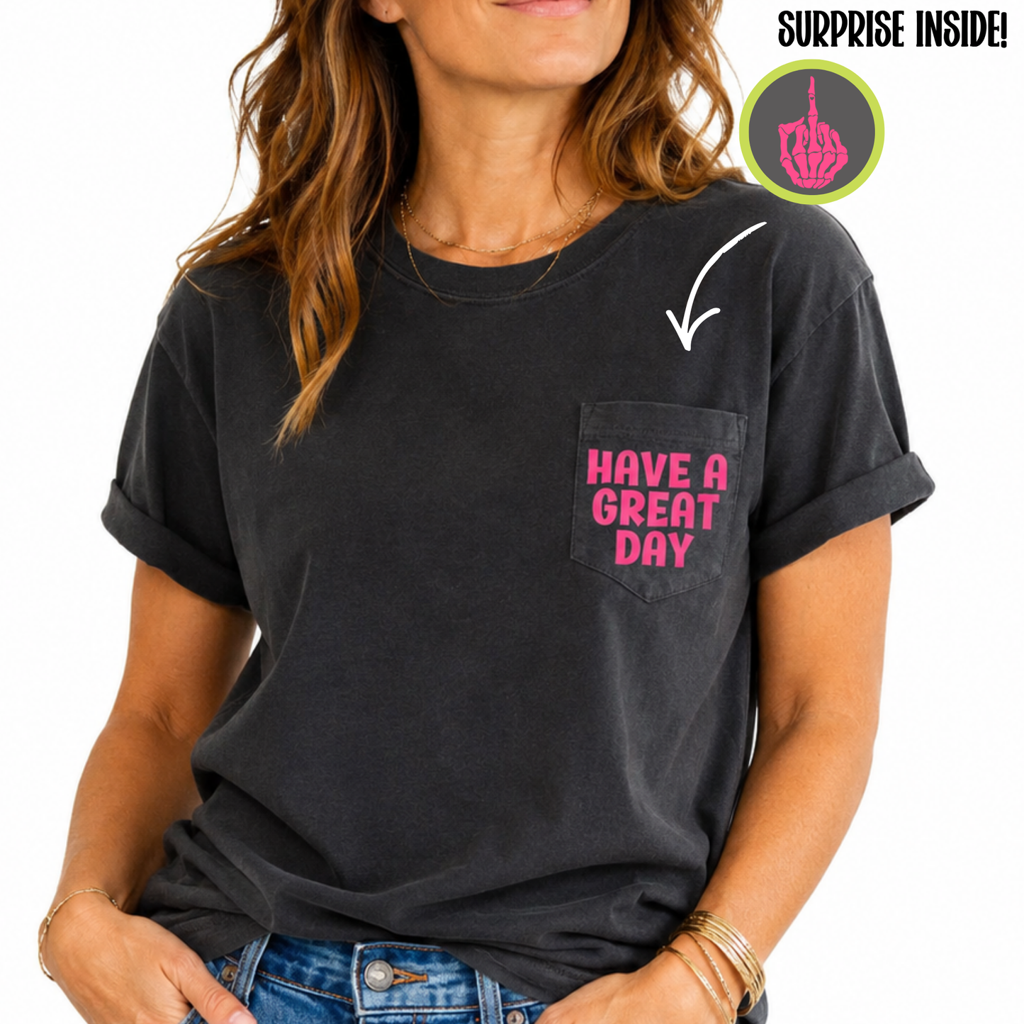 Have A Great Day Pocket TShirt