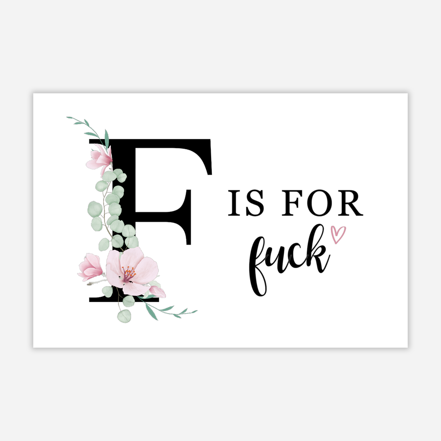 F Is For Fuck Sticker