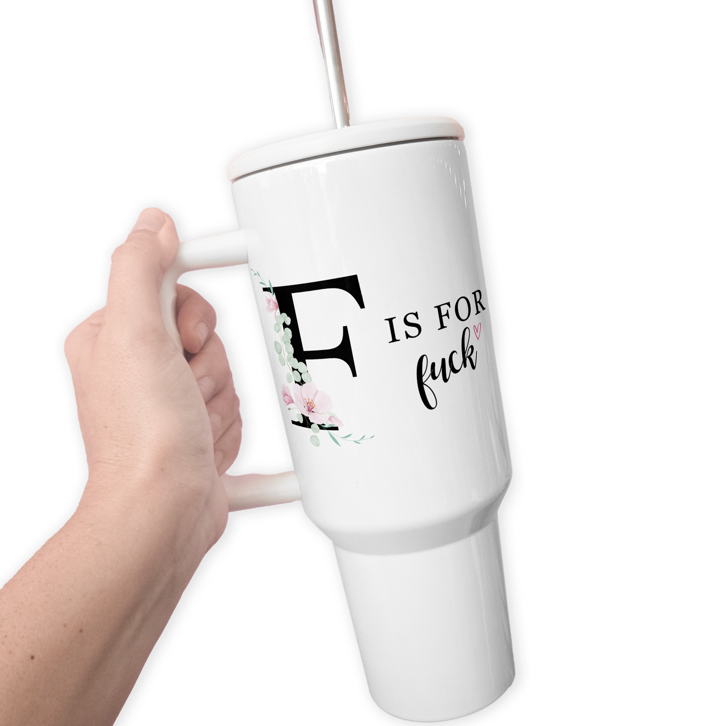 F Is For Fuck 40 Oz Tumbler