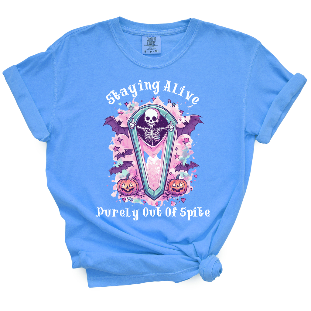 Staying Alive Purely Out Of Spite Tshirt