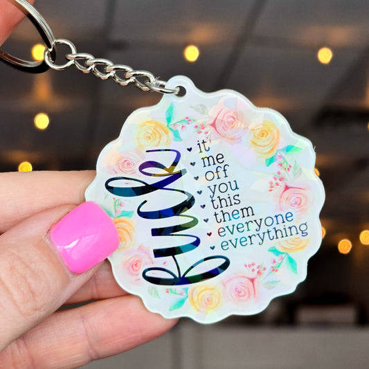 Fuck Everything Acrylic Keychain