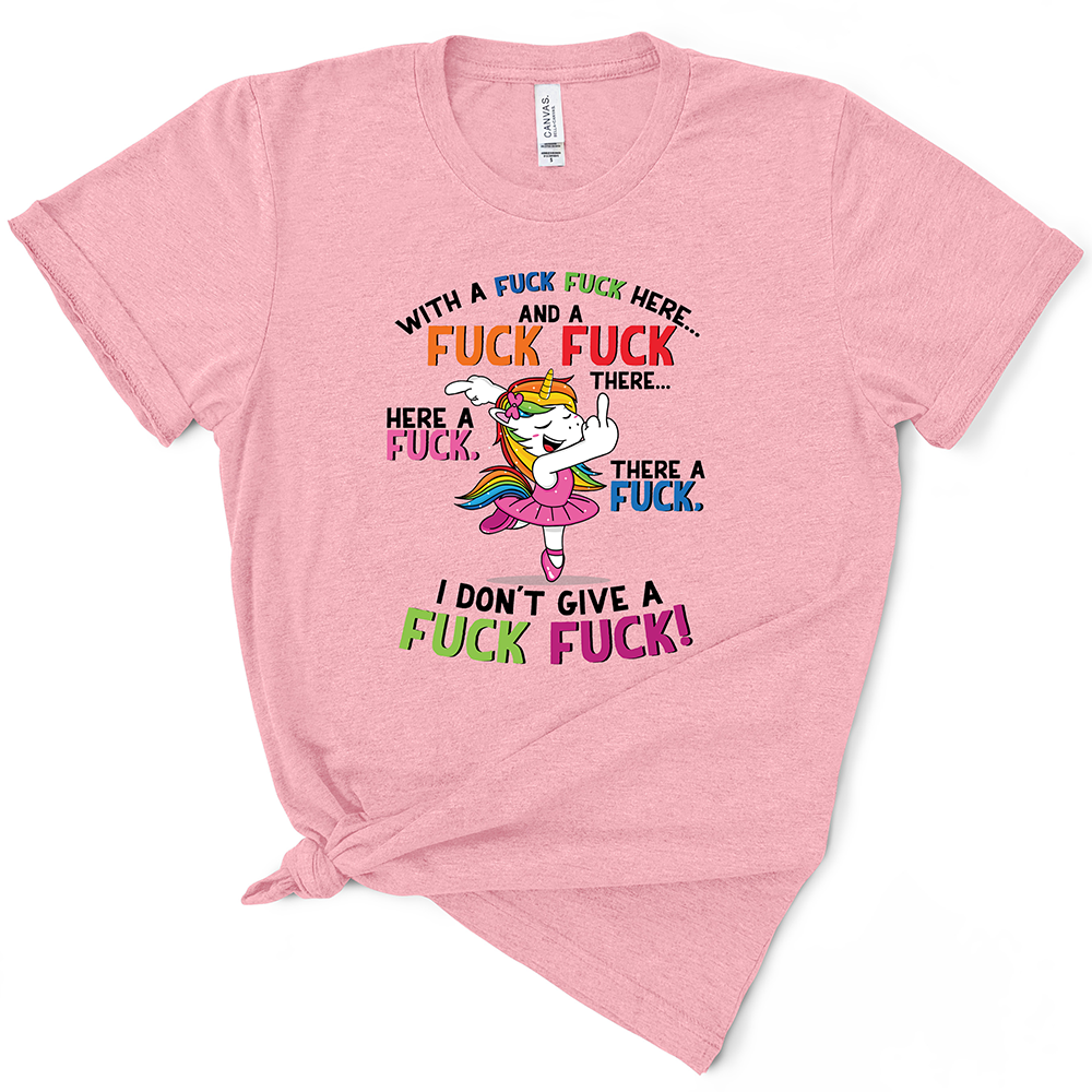 Fuck Fuck Here Unicorn Tshirt