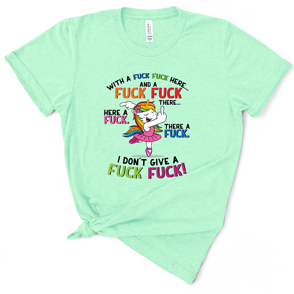 Fuck Fuck Here Unicorn Tshirt