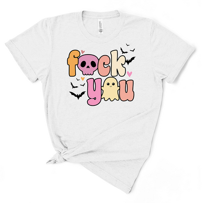 Fuck You Tshirt