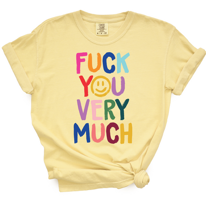 Fuck You Very Much TShirt