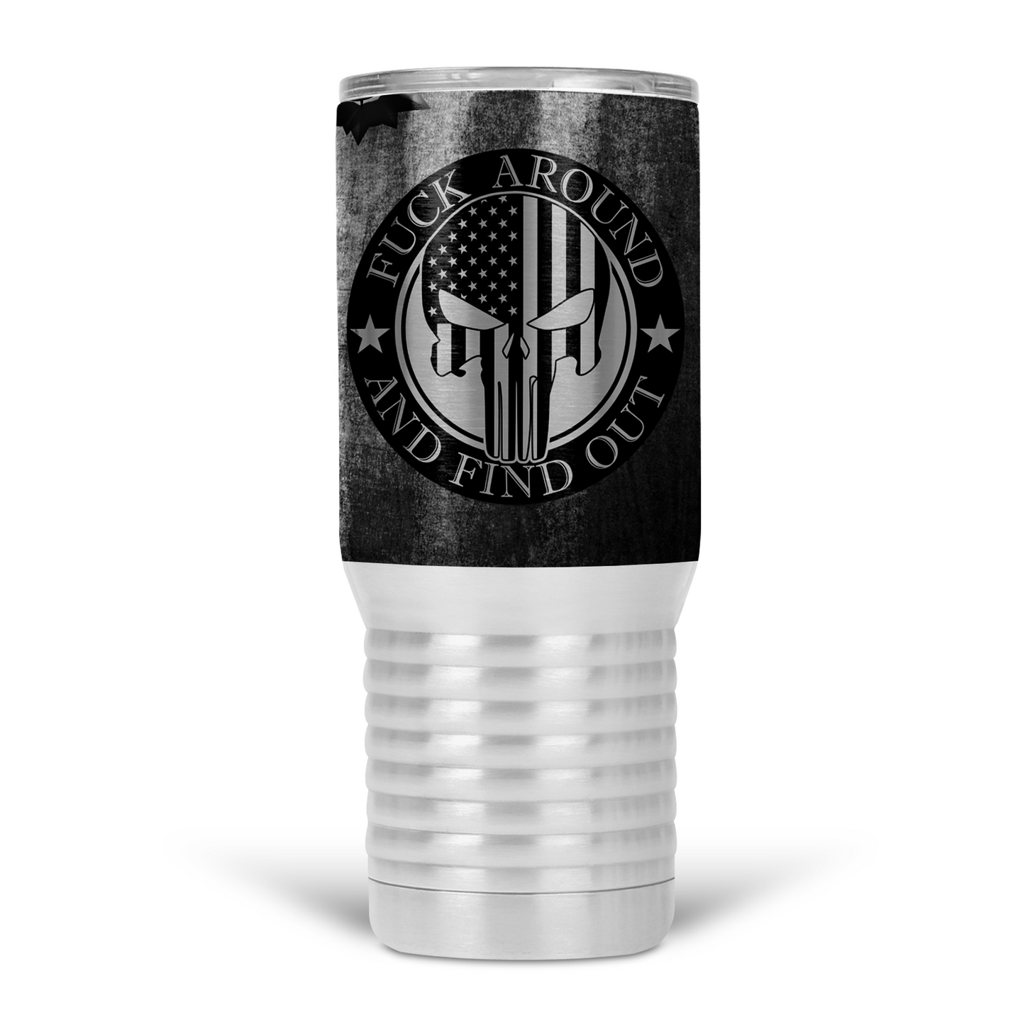 Fuck Around And Find Out 20 Oz Travel Tumbler