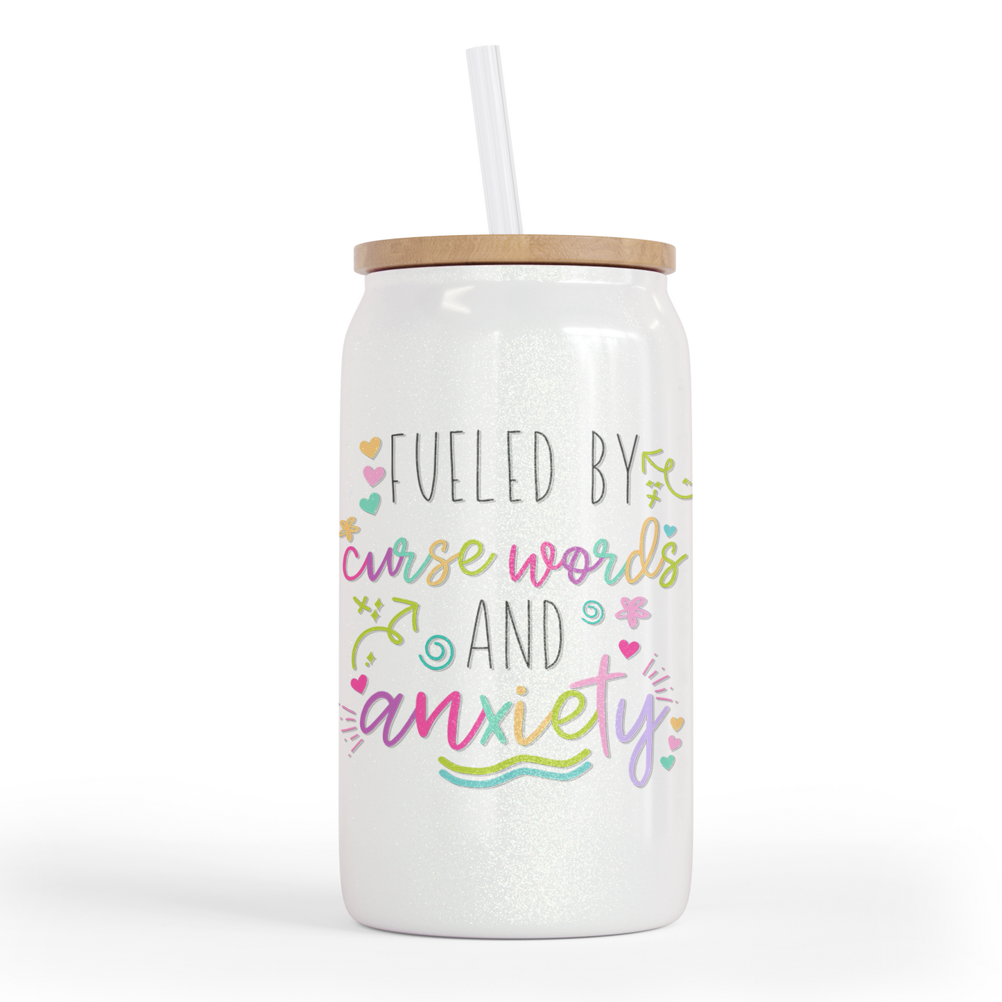 Fueled by Cuss Words and Anxiety 16 Shimmer Oz Glass Jar