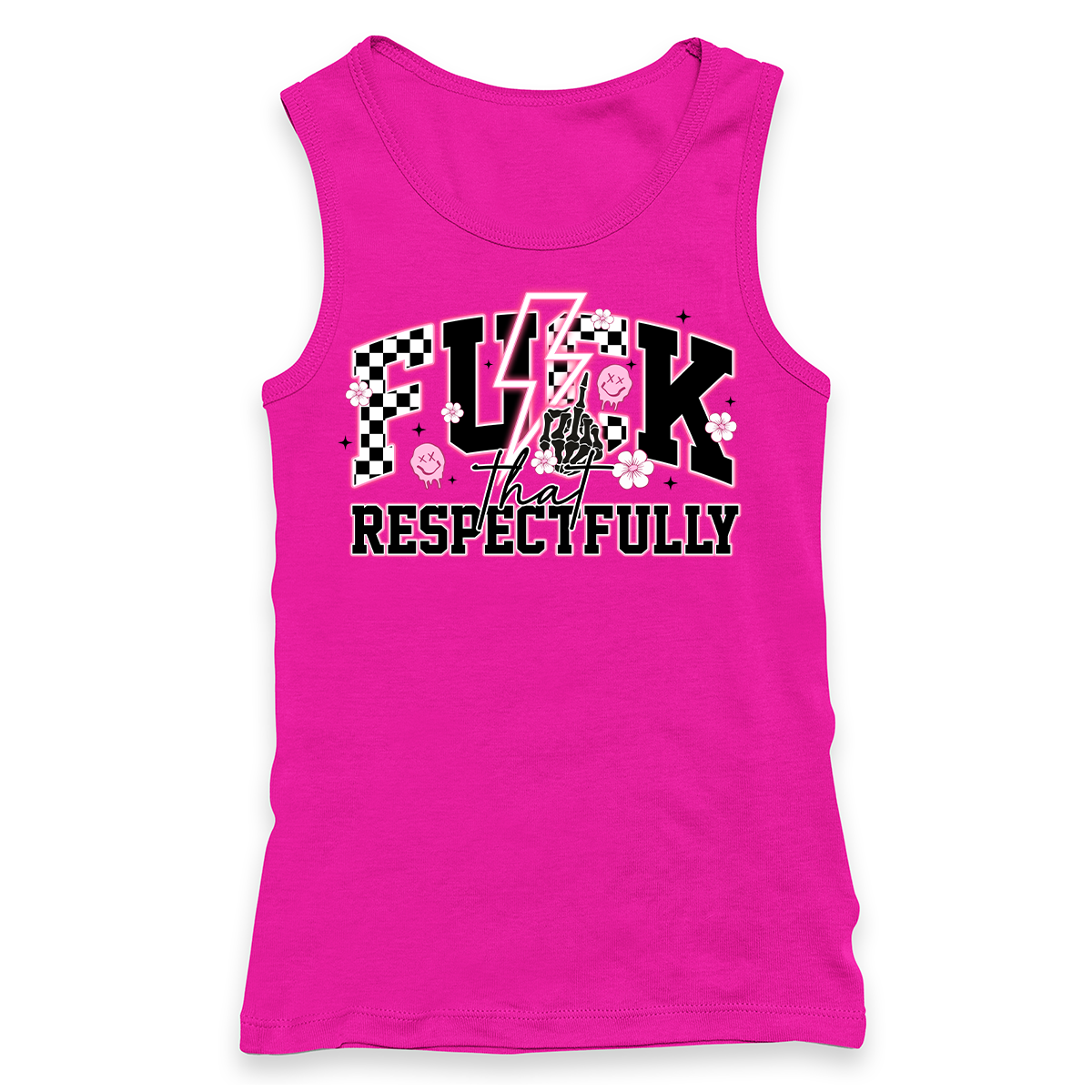 Fuck That Respectfully Racerback Tank
