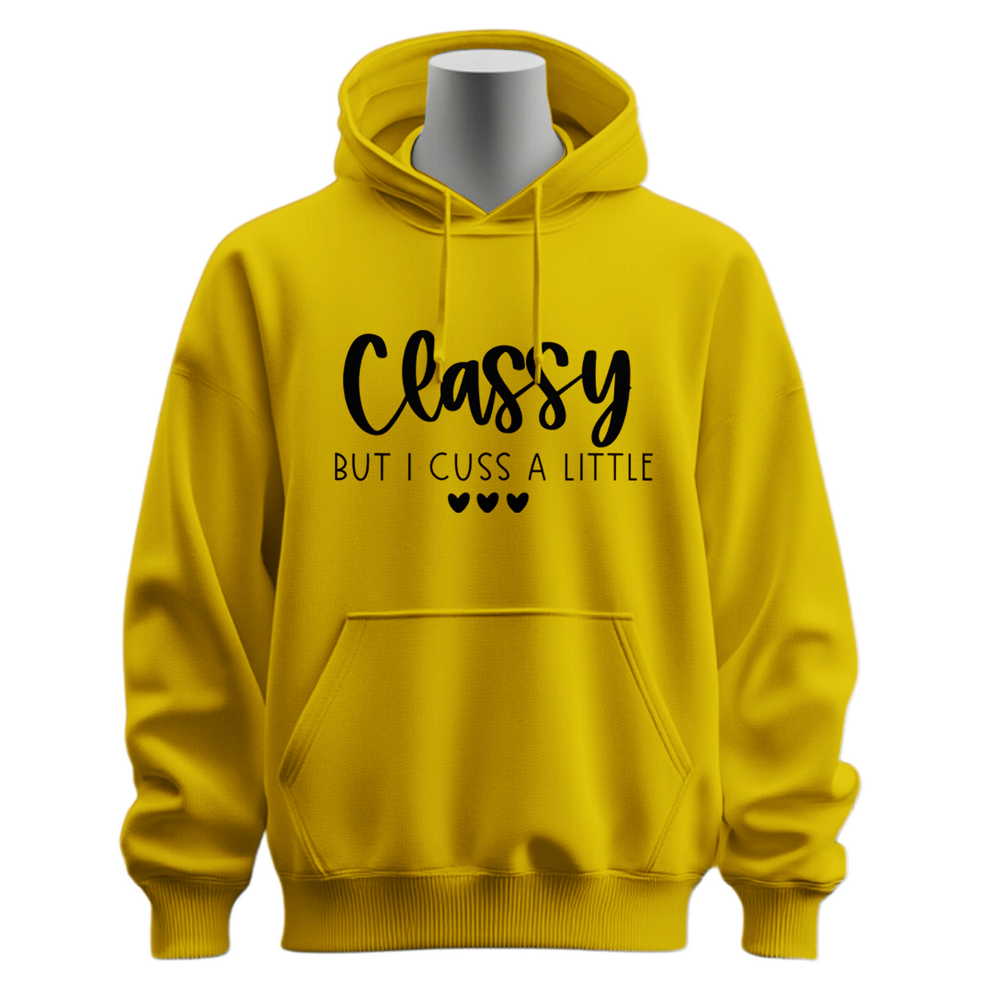 Classy But I Cuss A Little Hoodie