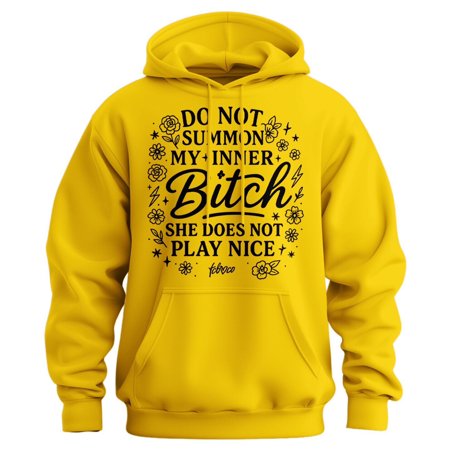 Do Not Summon My Inner Bitch Hoodie