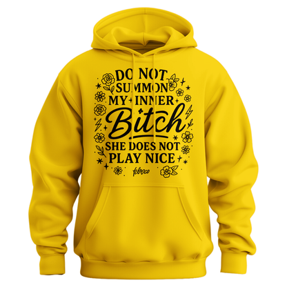 Do Not Summon My Inner Bitch Hoodie