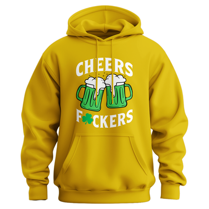 Cheers Fuckers Hoodie