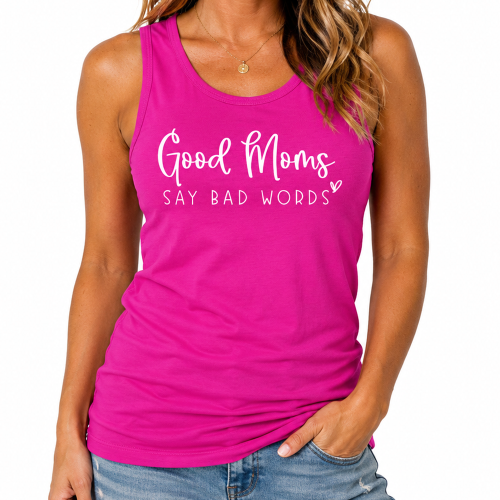 Good Moms Say Bad Words Racerback Tank
