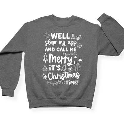Slap My Ass And Call Me Merry Crewneck